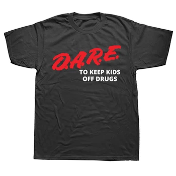 Тениска Dare Keep Kids Off Drugs, Реколта Тениска Protect Young Trust To Be, Семейна Риза Dare Save Children, Класическа тениска