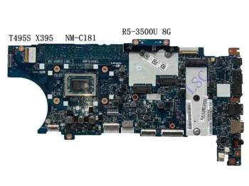 Дънната платка на лаптопа X395 за Lenovo ThinkPad FA391\FA491 NM-C181 FRU; Процесор 02DM214 02DM204 02DM209; R5 3500U 8G